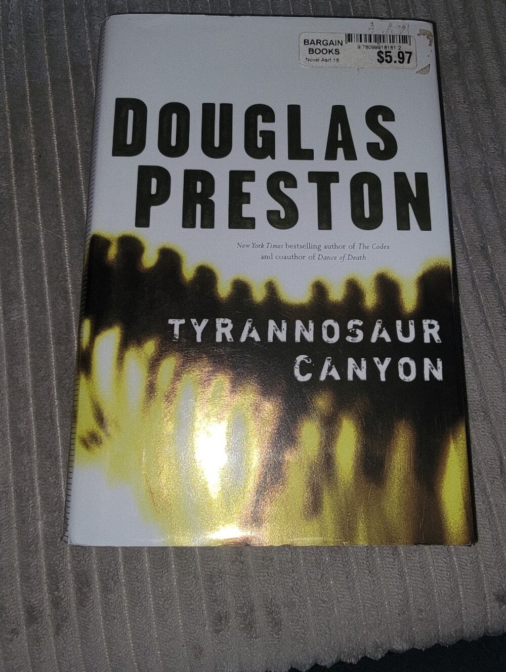 Wyman Ford Ser.: Tyrannosaur Canyon by Douglas Preston (2005, Hardcover)